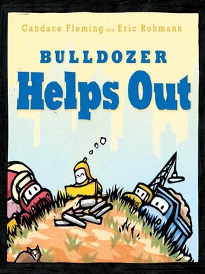 cover image of Bulldozer Helps Out